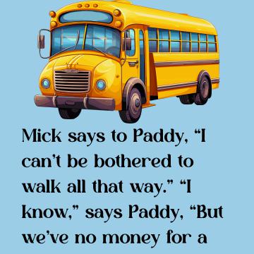 Mick And Paddy Decide To Steal A Bus